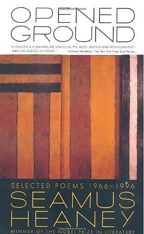 Opened Ground : Selected Poems, 1966-1996 - Thryft