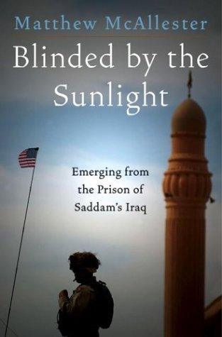 Blinded by the Sunlight : Emerging from the Prison of Saddam's Iraq - Thryft