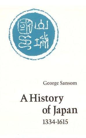 A History of Japan, 1334-1615 - Thryft