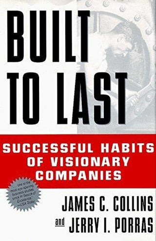 Built to Last : Successful Habits of Visionary Companies - Thryft