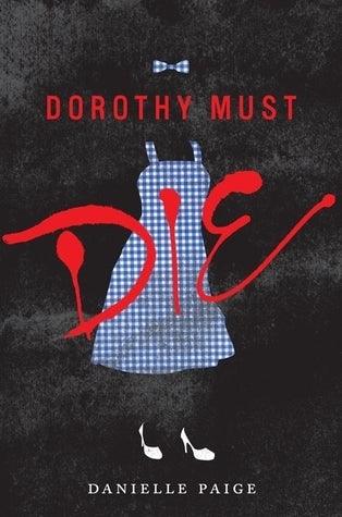 Dorothy Must Die - Thryft