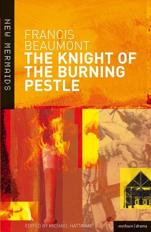 The Knight of the Burning Pestle