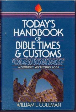 Today's Handbook of Bible Times and Customs - Thryft