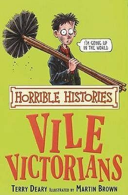 Horrible Histories: Vile Victorians - Thryft