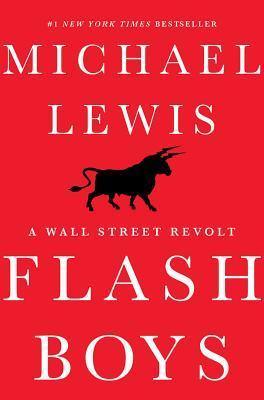 Flash Boys : A Wall Street Revolt - Thryft