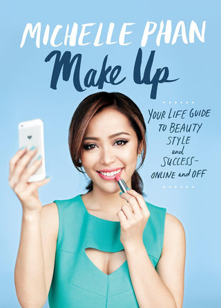 Make Up : Your Life Guide to Beauty, Style, and Success--Online and Off - Thryft