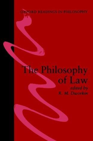 The Philosophy of Law							- Oxford Readings in Philosophy - Thryft