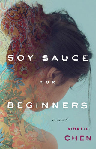 Soy Sauce for Beginners : A Novel - Thryft