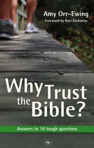 Why Trust the Bible? : Answers to 10 Tough Questions - Thryft