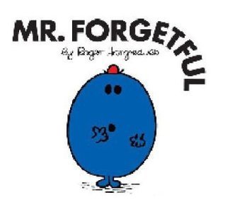 Mr. Forgetful