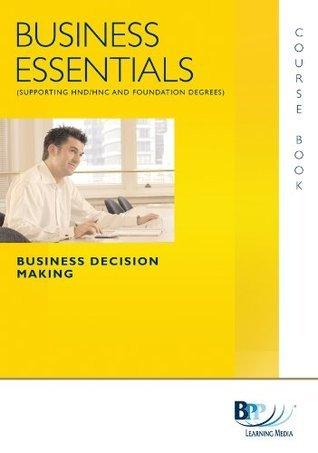 Business Essentials - Business Decision Making : Study Text