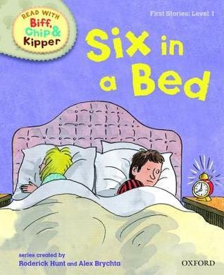 Six in a Bed Get Dad! - Read With Biff, Chip & Kipper. First Stories. Level 1