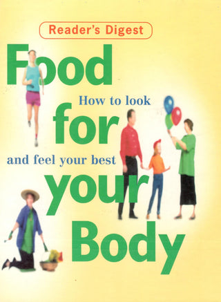 Food for Your Body: How to Look and Feel Your Best