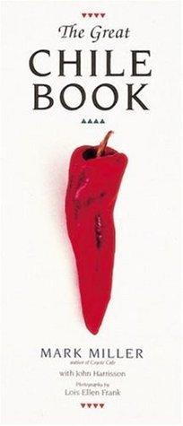 The Great Chile Book : [A Cookbook] - Thryft