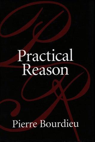 Practical Reason : On the Theory of Action - Thryft