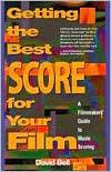 Getting The Best Score For Your Film - A Filmmakers' Guide To Music Scoring - Thryft