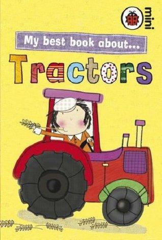 My Best Book About Tractors - Thryft