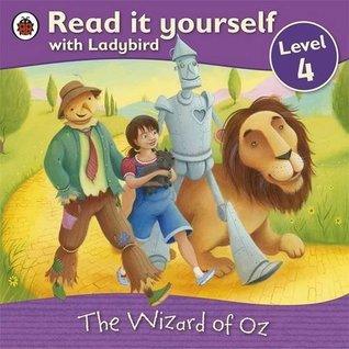 The Wizard of Oz - Read it yourself with Ladybird : Level 4 - Thryft