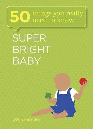 Super Bright Baby - 50 Things You Really Need to Know - Thryft