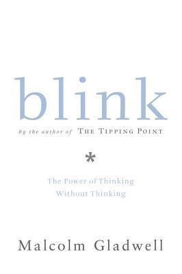 Blink : The Power of Thinking Without Thinking - Thryft