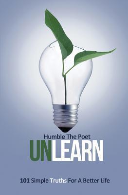 Unlearn: 101 Simple Truths for a Better Life - Thryft