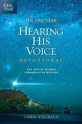 The One Year Hearing His Voice Devotional