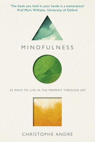 Mindfulness : 25 Ways to Live in the Moment Through Art - Thryft