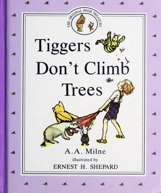 Tiggers Don't Climb Trees