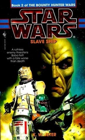 Bounty Hunter Wars 02 : Slave Ship