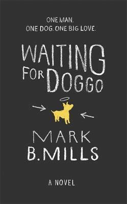 Waiting For Doggo : The feel-good romantic comedy for dog lovers and friends - Thryft