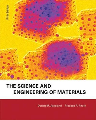 The Science And Engineering Of Materials - Thryft