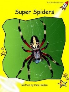 Red Rocket Readers: Early Level 2 Non-Fiction Set B: Super Spiders