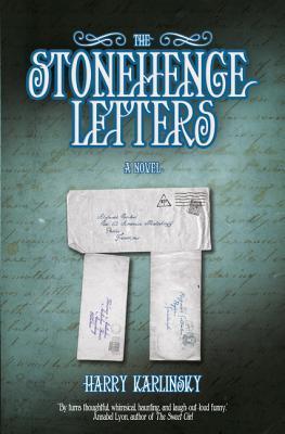 The Stonehenge Letters: A Novel