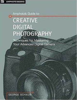 Amphoto's Guide to Creative Digital Photography Techniques for Mastering Your Digital SLR Camera - Thryft