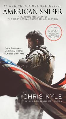 American Sniper: The Autobiography of the Most Lethal Sniper in U.S. Military History