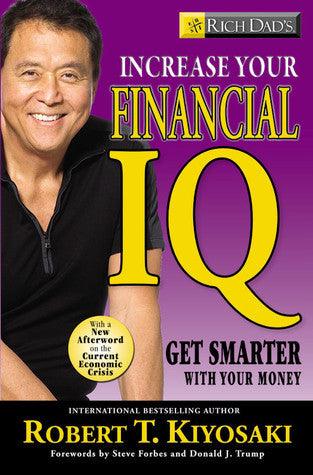 Rich Dad's Increase Your Financial IQ : It's Time to Get Smarter with Your Money - Thryft