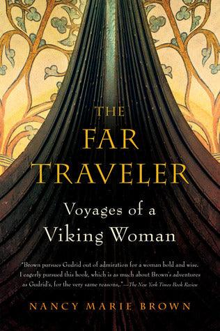 The Far Traveler : Voyages of a Viking Woman - Thryft