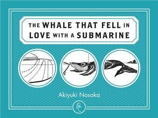 The Whale That Fell in Love With a Submarine