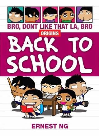 Bro Don't Like That La Bro Origins: Back To School