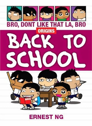 Bro Don't Like That La Bro Origins: Back To School