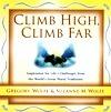 Climb High, Climb Far - Inspiration For Life's Challenges From The World's Great Moral Traditions - Thryft