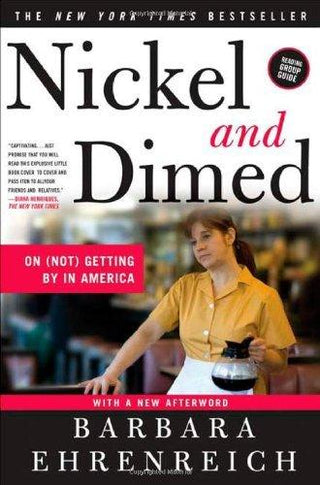 Nickel and Dimed: On (Not) Getting By in America - Thryft