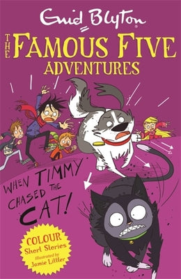 When Timmy Chased the Cat - Famous Five Colour Reads