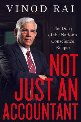 Not Just an Accountant : The Diary of the Nation's Conscience Keeper - Thryft