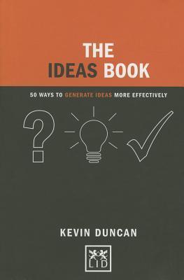 The Ideas Book : 50 Ways to Generate Ideas Visually - Thryft