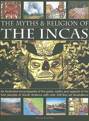 Myths and Religions of the Incas - Thryft