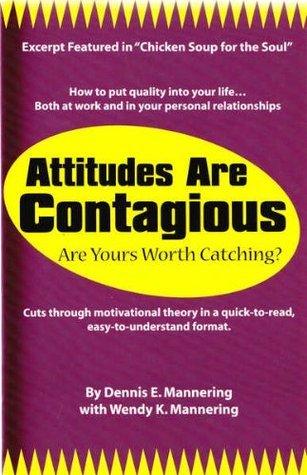 Attitudes Are Contagious : Are Yours Worth Catching? - Thryft