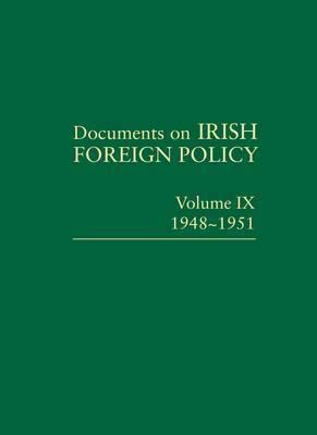 Documents on Irish Foreign Policy, v. 9: 1948-1951 - Thryft