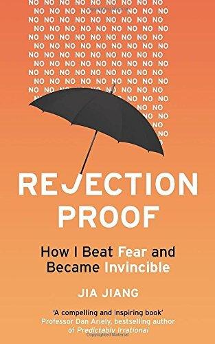 Rejection Proof					How I Beat Fear and Became Invincible - Thryft