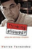 Thinking Allowed? Politics, Fear and Change in Singapore - Thryft